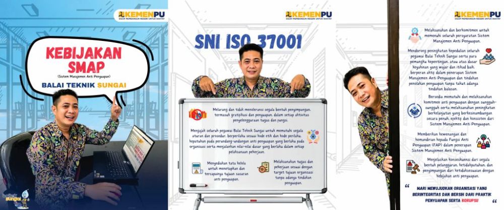 Saatnya berkata TEGAS: Tolak Penyuapan, Tolak Gratifikasi Dengan SNI ISO 37001, Balai Teknik Sungai 