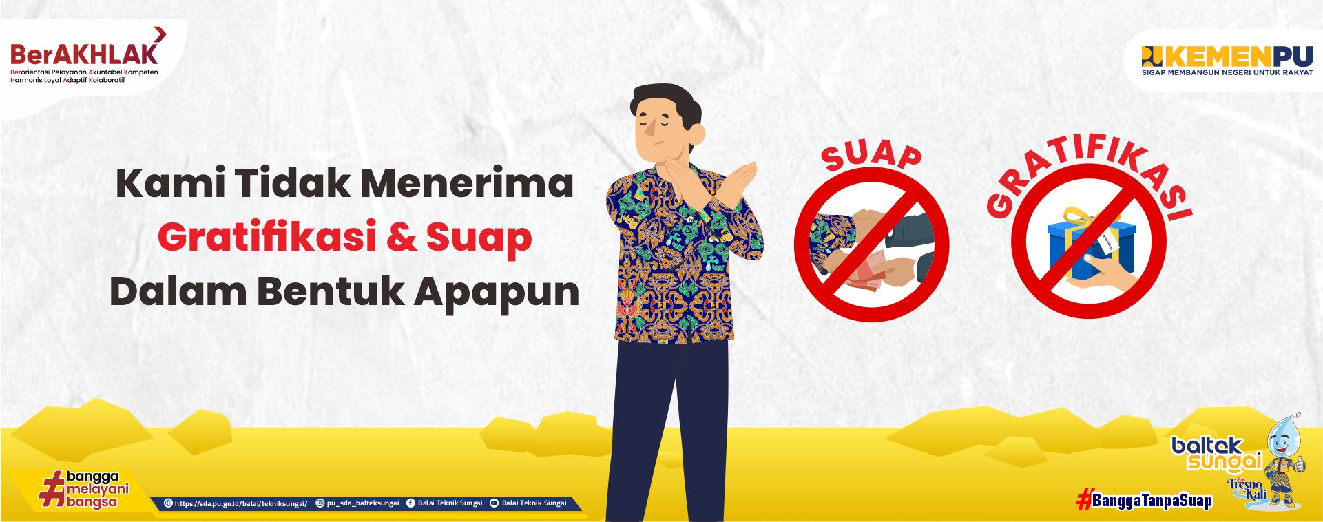 Wujud Integritas, Tolak Gratifikasi & Suap